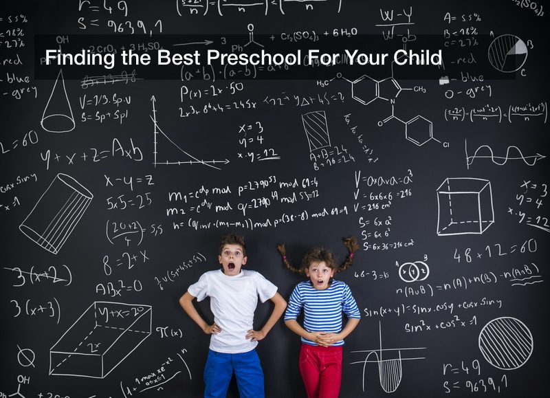 Finding the Best Preschool For Your Child