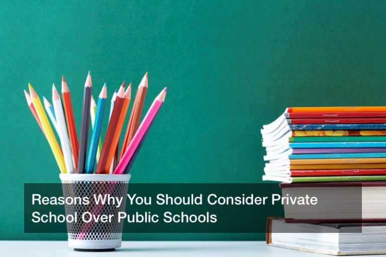 reasons-why-you-should-consider-private-school-over-public-schools