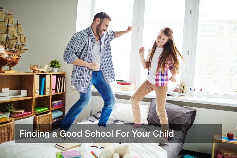 Finding a Good School For Your Child