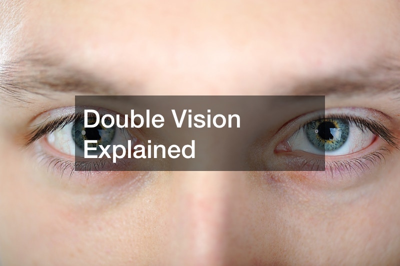 Double Vision Explained