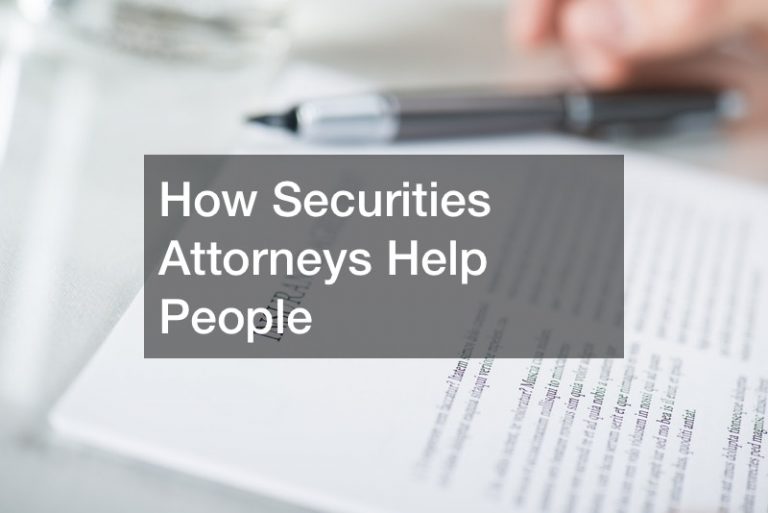 How Securities Attorneys Help People Living History Worldwide