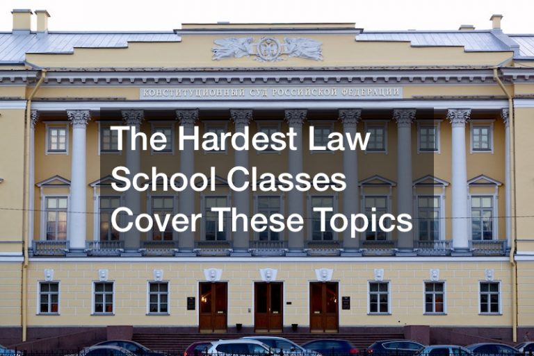 the-hardest-law-school-classes-cover-these-topics-living-history