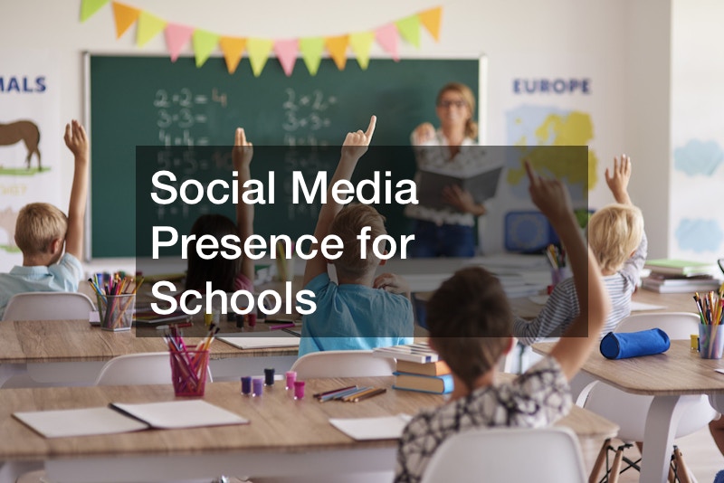 Social Media Presence for Schools