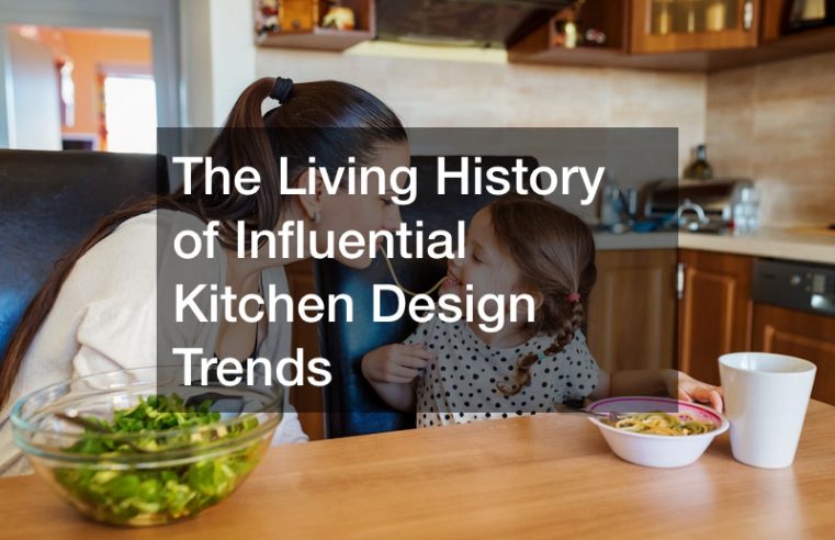 influential kitchen design trends