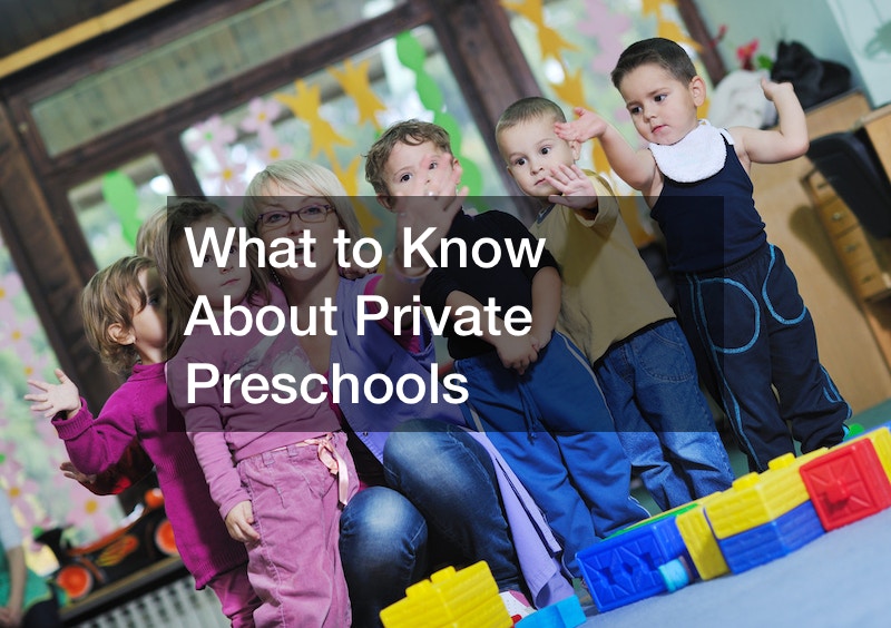 What to Know About Private Preschools