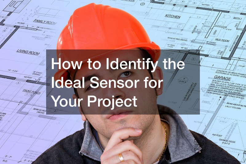 How to Identify the Ideal Sensor for Your Project